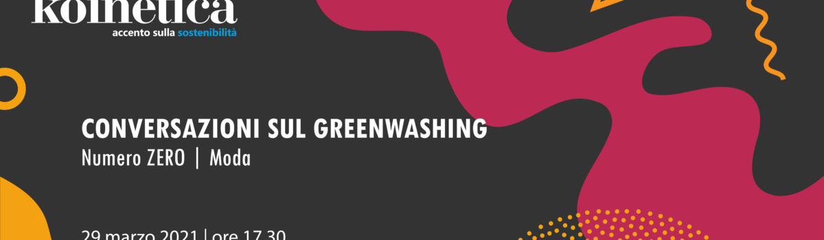 Conversazioni sul greenwashing | Numero Zero | Moda